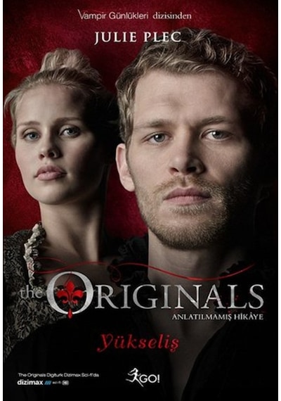 The Originals Anlatılmamış Hikaye - Yükseliş