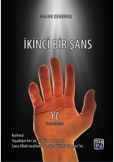 İkinci Bir Şans - Hakan Demirkol - Kutlu Yayınevi