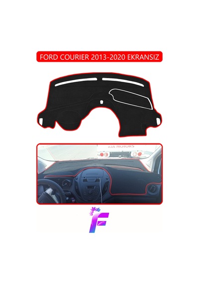 Ford Courıer Ekransız 2013-2020 Torpido Örtüsü Güneşten Korur Kolay Montaj Tam Uyum E75