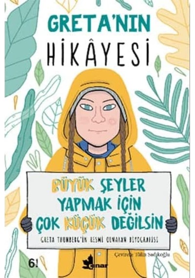 Greta Nın Hikayesi: Büyük Şeyler Yapmak İçin Çok Küçük Değilsin