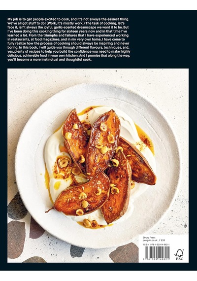The Cook You Want To Be: Everyday Recipes To Impress