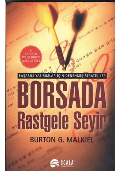 Borsada Rastgele Seyir - Burton G. Malkiel - Scala Yayıncılık