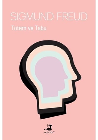 Totem ve Tabu - Sigmund Freud - Olimpos Yayınları