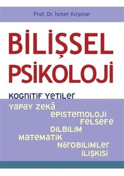 Bilişsel Psikoloji-Kognitif Yetiler - İsmet Kırpınar - Psikonet