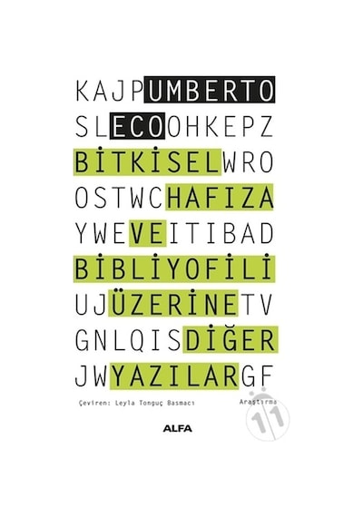 Bitkisel Hafıza ve Bibliyofili Üzerine Diğer Yazılar - Umberto Eco - Alfa Yayıncılık