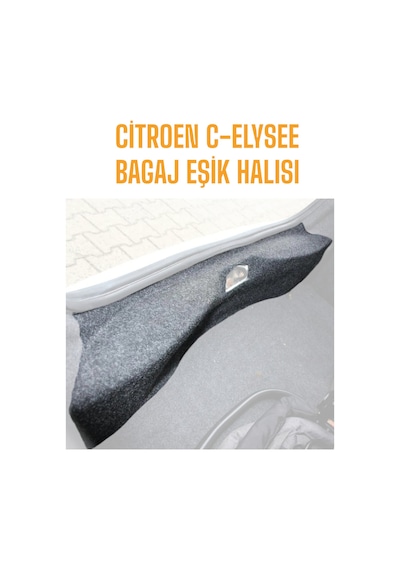 Citroen C Elysee Bagaj İçi Eşik Halı Kaplama 2012 Ve Sonrası + Klips Takımı