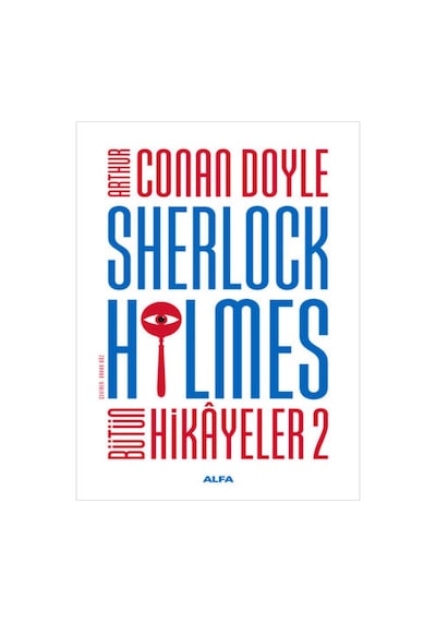 Alfa Yayınları - Sherlock Holmes - Bütün Hikayeler 2