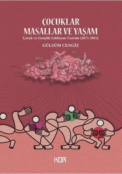 Çocuklar, Masallar Ve Yaşam / Gülsüm Cengiz