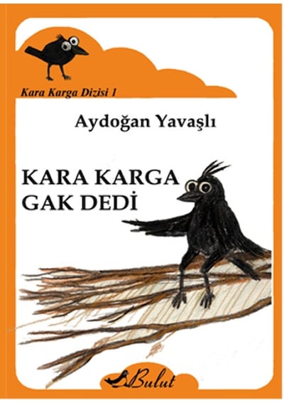 Kara Karga Dizisi 1 - Kara Karga Gak Dedi - Aydoğan Yavaşlı - Bulut Yayınları