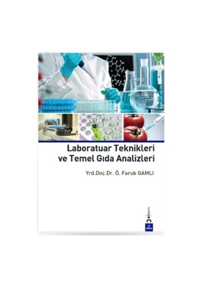 Laboratuar Teknikleri Ve Temel Gıda Analizleri Ömer Faruk Gamlı 3