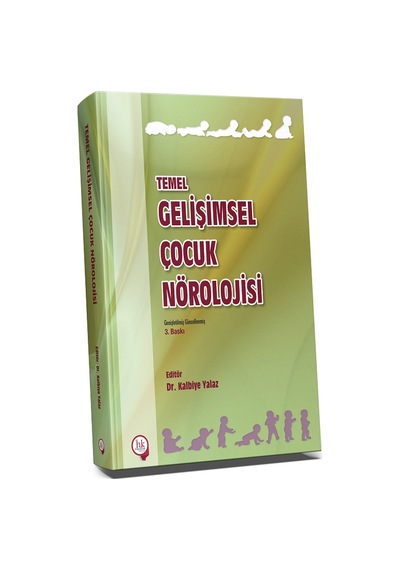 Temel Gelişimsel Çocuk Nörolojisi/Kalbiye Yalaz