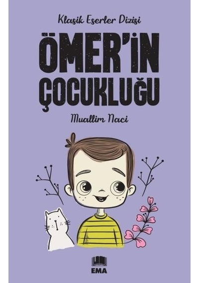 Ömer'in Çocukluğu - Muallim Naci - Ema Kitap