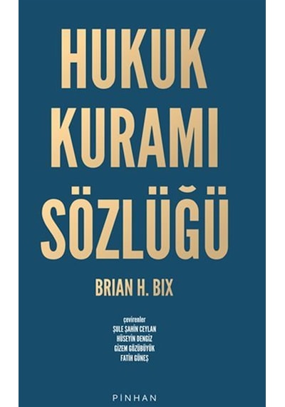 Hukuk Kuramı Sözlüğü / Brıan H. Bıx