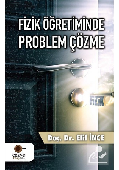 Mercankitap-Fizik Öğretiminde Problem Çözme / Doç. Dr. Elif Ince