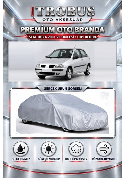 Seat Ibiza 2001 Ve Öncesi Uyumlu Premium Araba Brandası Oto Branda Hb1 Beden