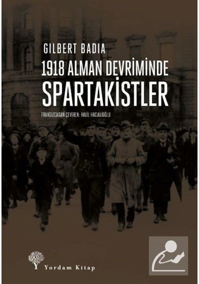 1918 Alman Devriminde Spartakistler / Gilbert Badia 9786051724157