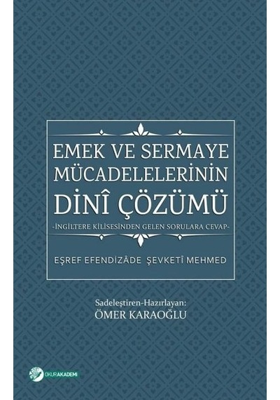Emek ve Sermaye Mücadelelerinin Dini Çözümü- Okur Akademi