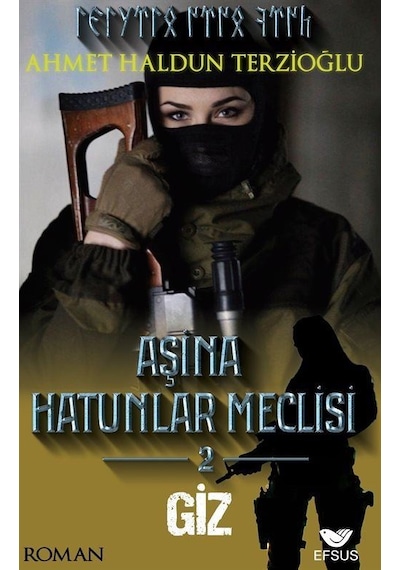 Aşina Hatunlar Meclisi 2 / Giz / Ahmet Haldun Terzioğlu