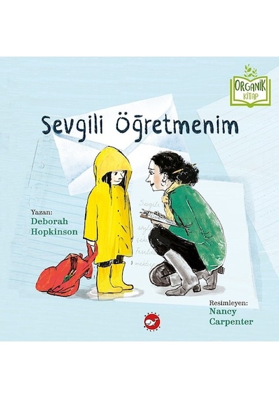 Sevgili Öğretmenim-Organik Kitap - Deborah Hopkinson - Beyaz Balina Yayınları