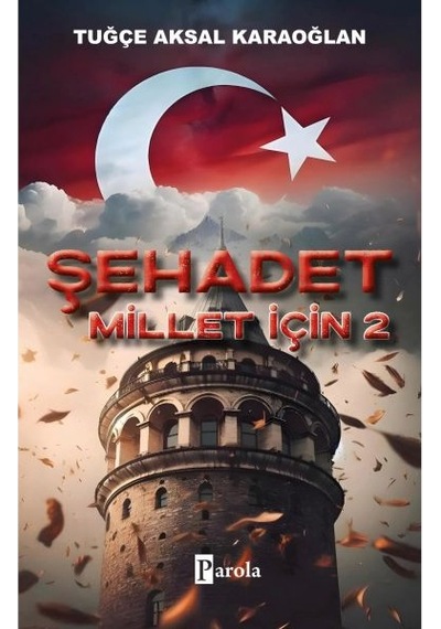 Şehadet Millet İçin - 2