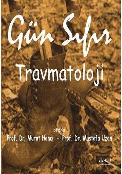 Gün Sıfır Travmatoloji- Nobel Tıp Kitabevleri