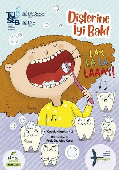Dişlerine İyi Bak! - Ateş Kara - Elma Yayınevi