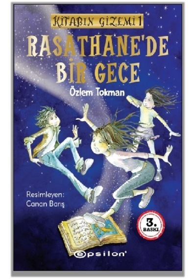 Rasathane'de Bir Gece - Kitabın Gizemi 1 - Özlem Tokman - Epsilon Yayınevi