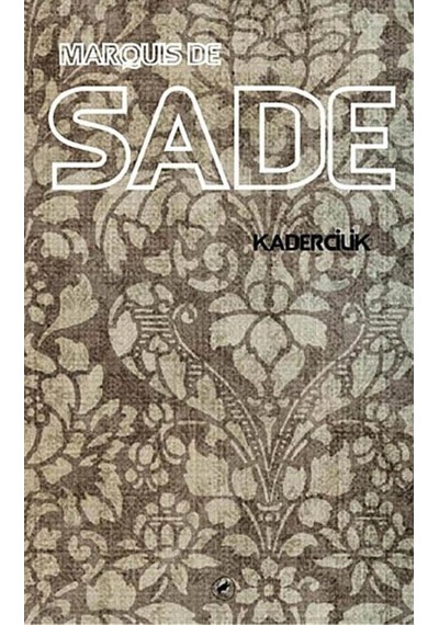 Kadercilik - Marquis De Sade - Kafe Kültür Yayıncılık