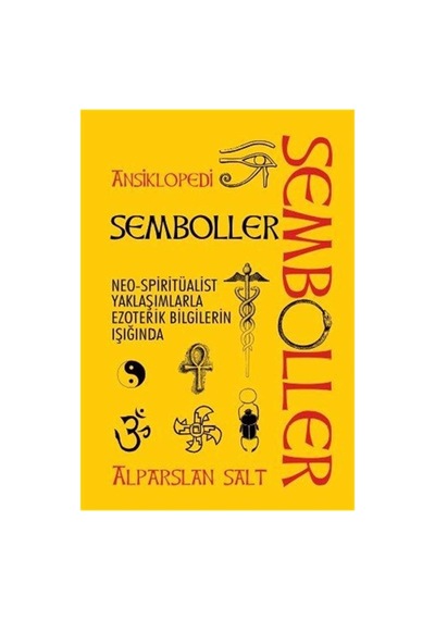Semboller Ansiklopedisi: Neo-spiritüalist Yaklaşımlarla Ezoterik Bilgilerin Işığında Sku: Zeusstkd513a367fc