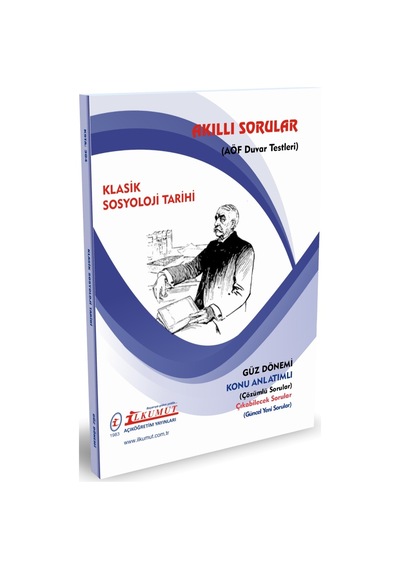 İlkumut Yayınları - Klasik Sosyoloji Tarihi - Konu Anlatımlı - Çözümlü Sorular