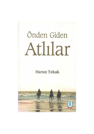 Önden Giden Atlılar - Harun Tokak