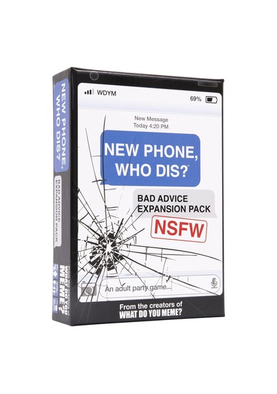 What Do You Meme New Phone, Who Dis Bad Advice Nsfw Genişletme Paketi Yeni Telefona Eklenmek İçin Tasarlandı, Who Dis Core Game