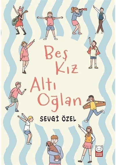 Beş Kız Altı Oğlan / Sevgi Özel