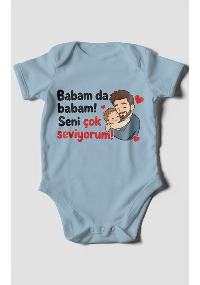 Morivokids Babam Da Babam Seni Çok Seviyorum Kısa Kollu Bebek Body %100 Pamuk Bebe Mavisi