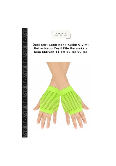 Astrid T Özel Seri Canlı Renk Kulüp Giyimi Retro Neon Yeşil File Parmaksız Kısa Eldiven 11 Cm 80 Ler 90 Lar 00-yeşil