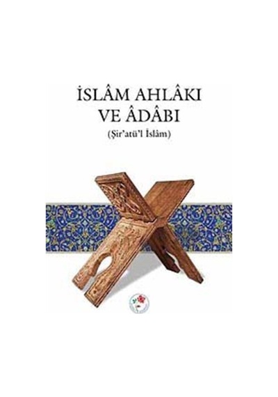 İslam Ahlakı ve Adabı- Fazilet Neşriyat