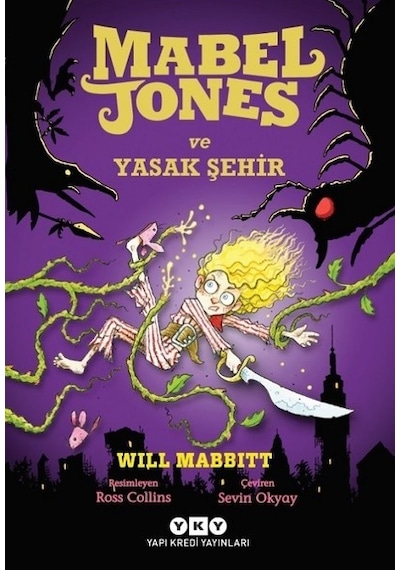 Mabel Jones ve Yasak Şehir  - Will Mabbitt  - Yapı Kredi Yayınları