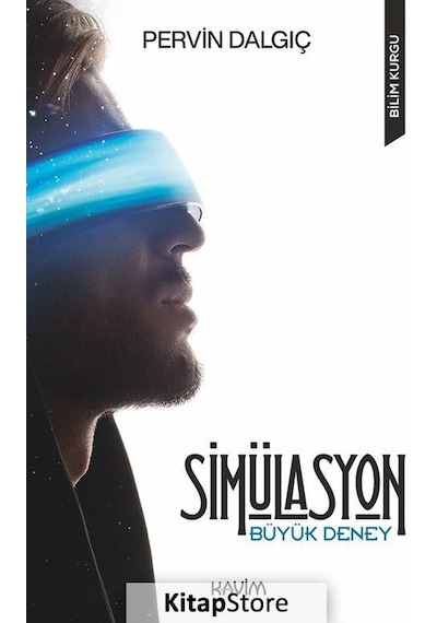 Simülasyon-Büyük Deney - Pervin Dalgıç - Kavim