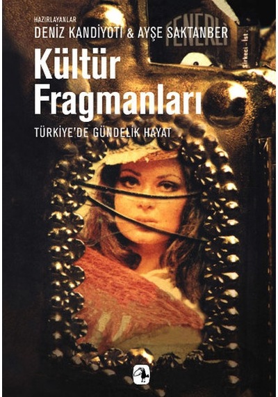 Kültür Fragmanları:türkiye'de Gündelik Hayat