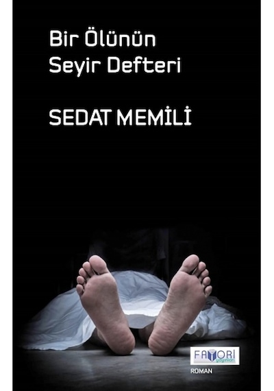 Bir Ölünün Seyir Defteri - Sedat Memili - Favori Yayınları