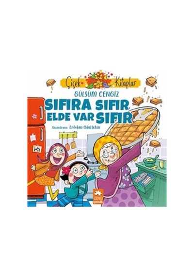 Sıfıra Sıfır Elde Var - Çiçek Kitaplar - Gülsüm Cengiz - Eksik Parça
