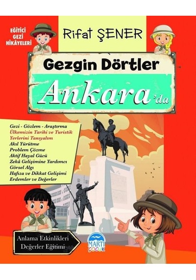 Gezgin Dörtler Ankara'da - Eğitici Gezi Hikayeleri - Rıfat Şener - Martı Yayınları