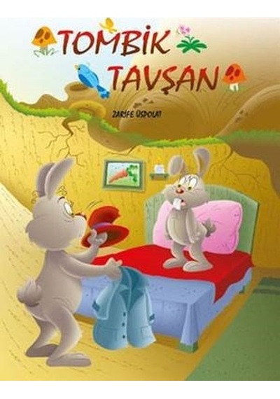 Tombik Tavşan - Zarife Üspolat - Mor Elma Yayıncılık