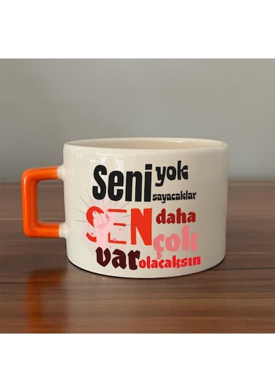 Seni Yok Sayacaklar Baskılı Kadınlar Günü Turuncu Kulplu C Fincan