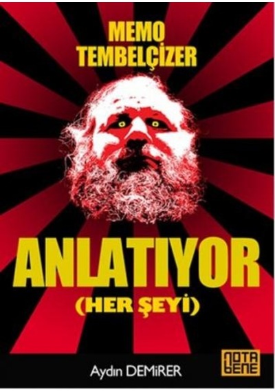 Memo Tembelçizer - Anlatıyor Her Şeyi - Aydın Demirer - Nota Bene Yayınları