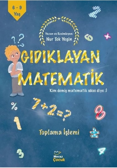 Gıdıklayan Matematik - Toplama İşlemi - Nur Tok Yegin - Mecaz Çocuk