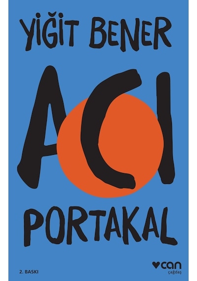 Acı Portakal -  Yiğit Bener - Can Yayınları