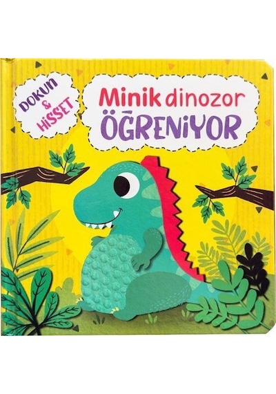 Dokun Hisset / Minik Dinozor Öğreniyor / Ömer Canbir