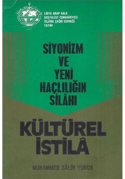 Siyonizm Ve Yeni Haçlılığın Silahı Kültürel Istila 2.El