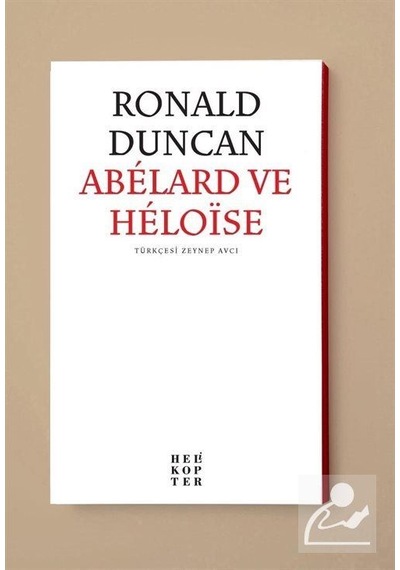 Abelard Ve Heloise / Ronald Duncan